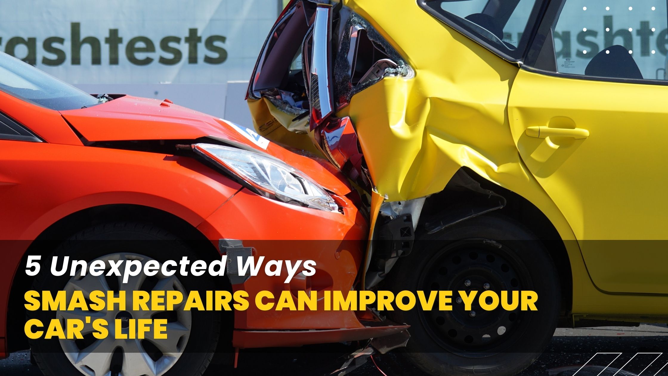 Smash Repairs Can Improve Your Car's Life